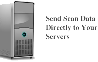 Send Scan Data Directly to Servers Send Scan Data Directly to Servers
